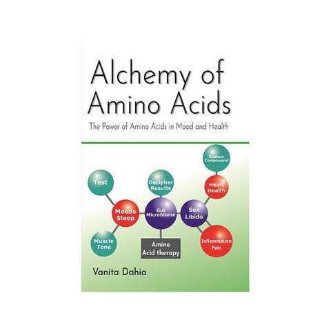 Alchemy of Amino Acids by Vanita Dahia