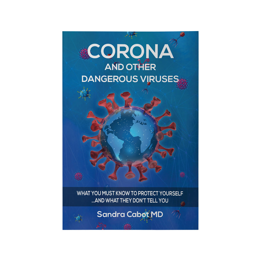 Corona And Other Dangerous Viruses by Sandra Cabot MD