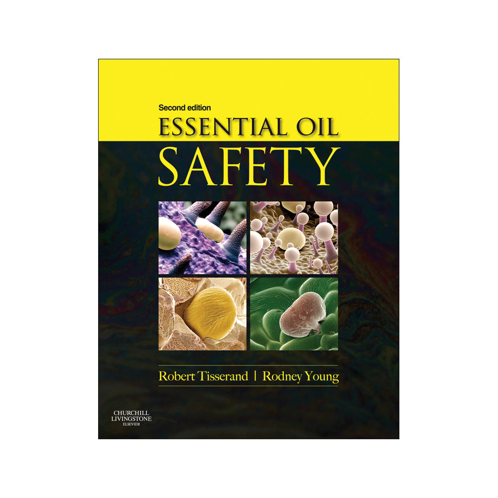 Essential Oil Safety (2nd Ed) by R Tisserand and R Young