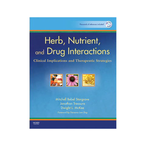 Herb Nutrient and Drug Interactions by M. Stargrove