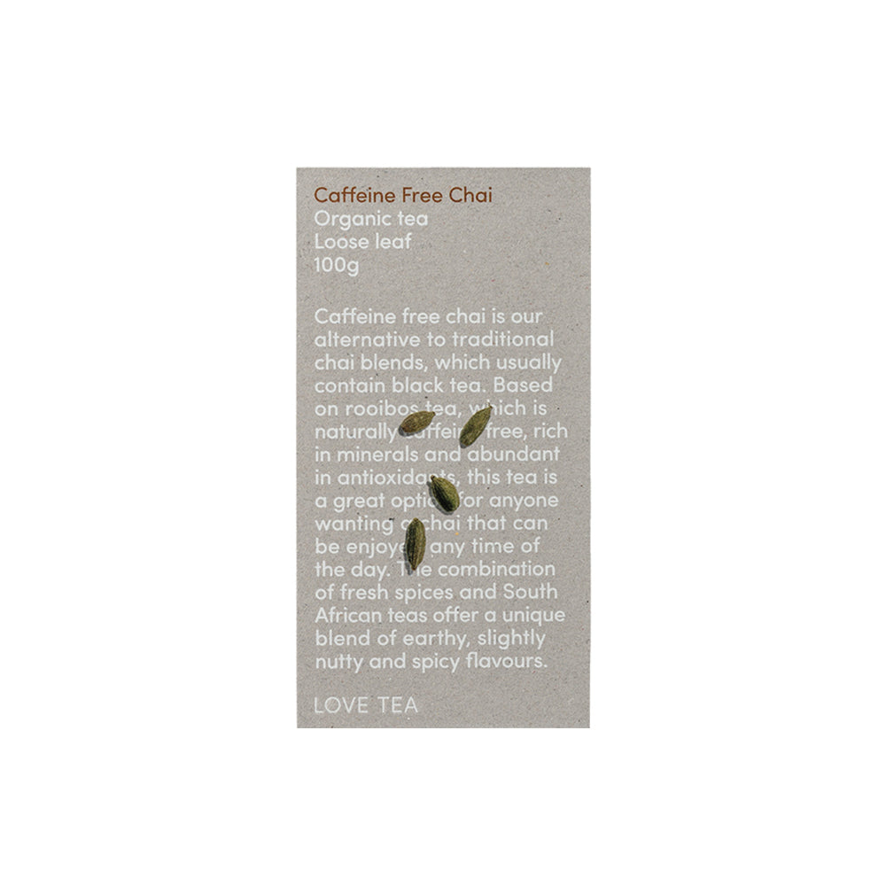 Love Tea Caffeine Free Chai Organic Tea Loose Leaf 100g