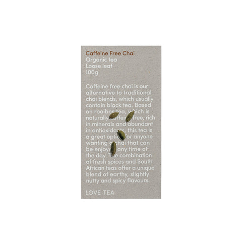 Love Tea Caffeine Free Chai Organic Tea Loose Leaf 100g