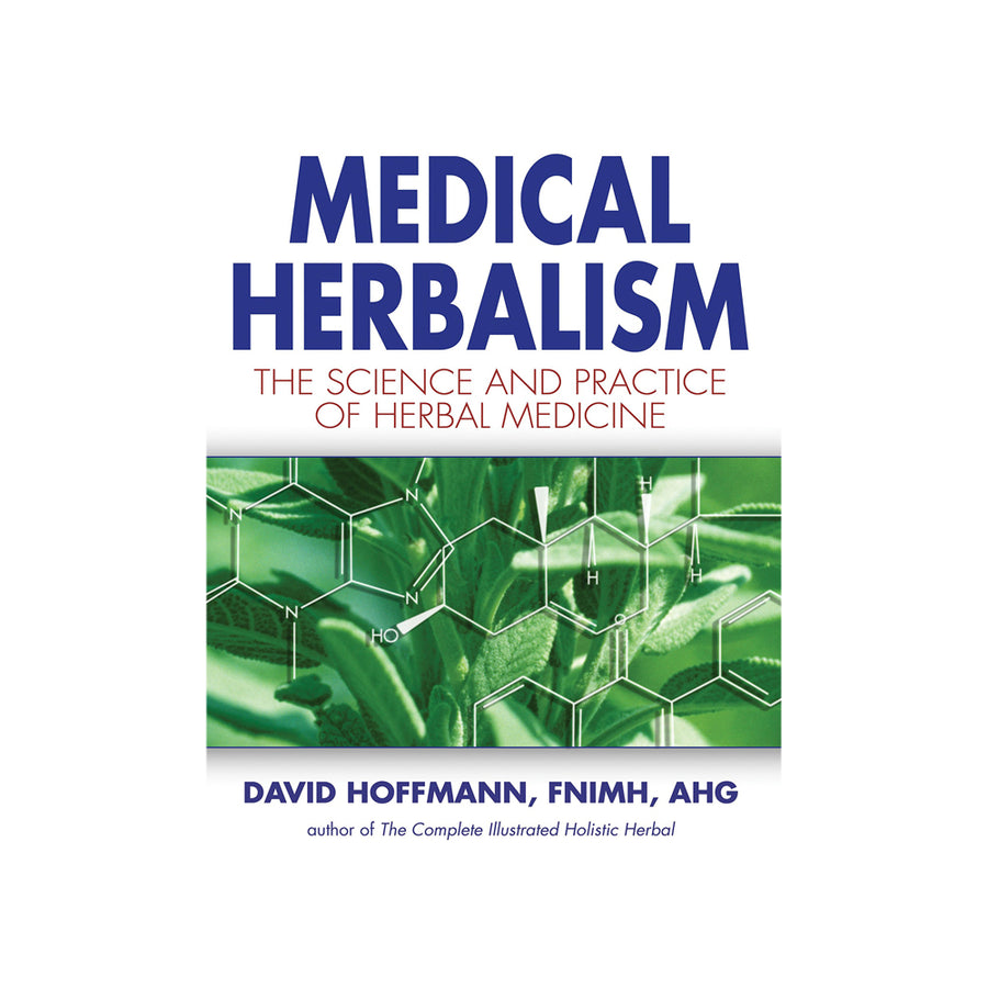 Medical Herbalism, Science Practice Herbal Med by D Hoffman