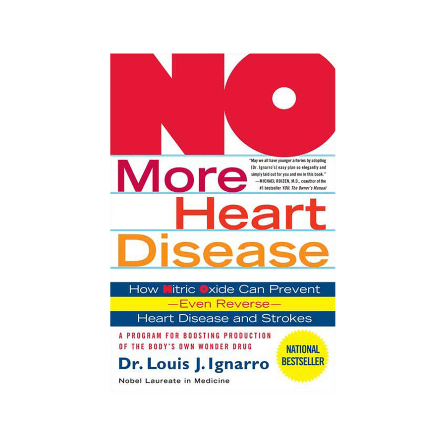 No More Heart Disease by Dr Louis Ignarro