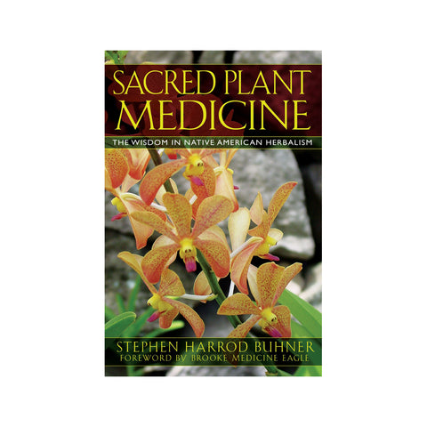 Sacred Plant Medicine by Stephen Buhner