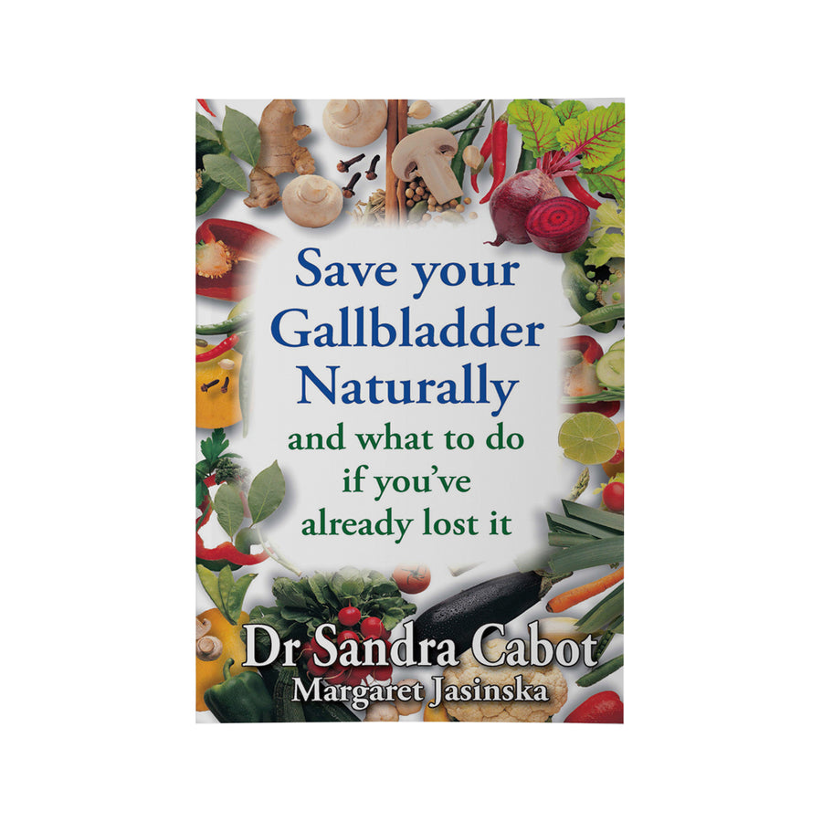 Save Your Gallbladder Naturally by Dr. Sandra Cabot and Margaret Jasinska