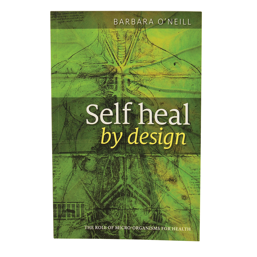 Self Heal by Design by Barbara O'Neill