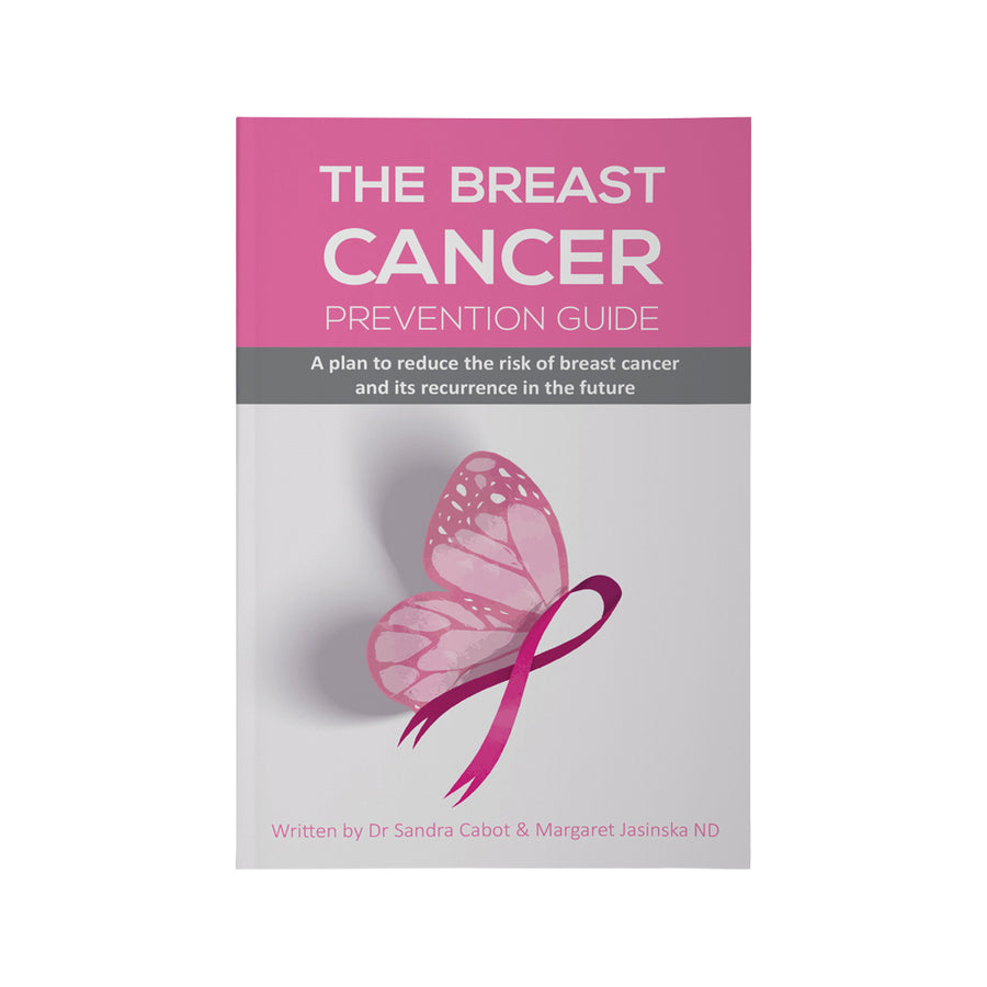 The Breast Cancer Prevention Guide by Dr. Sandra Cabot and Margaret Jasinska