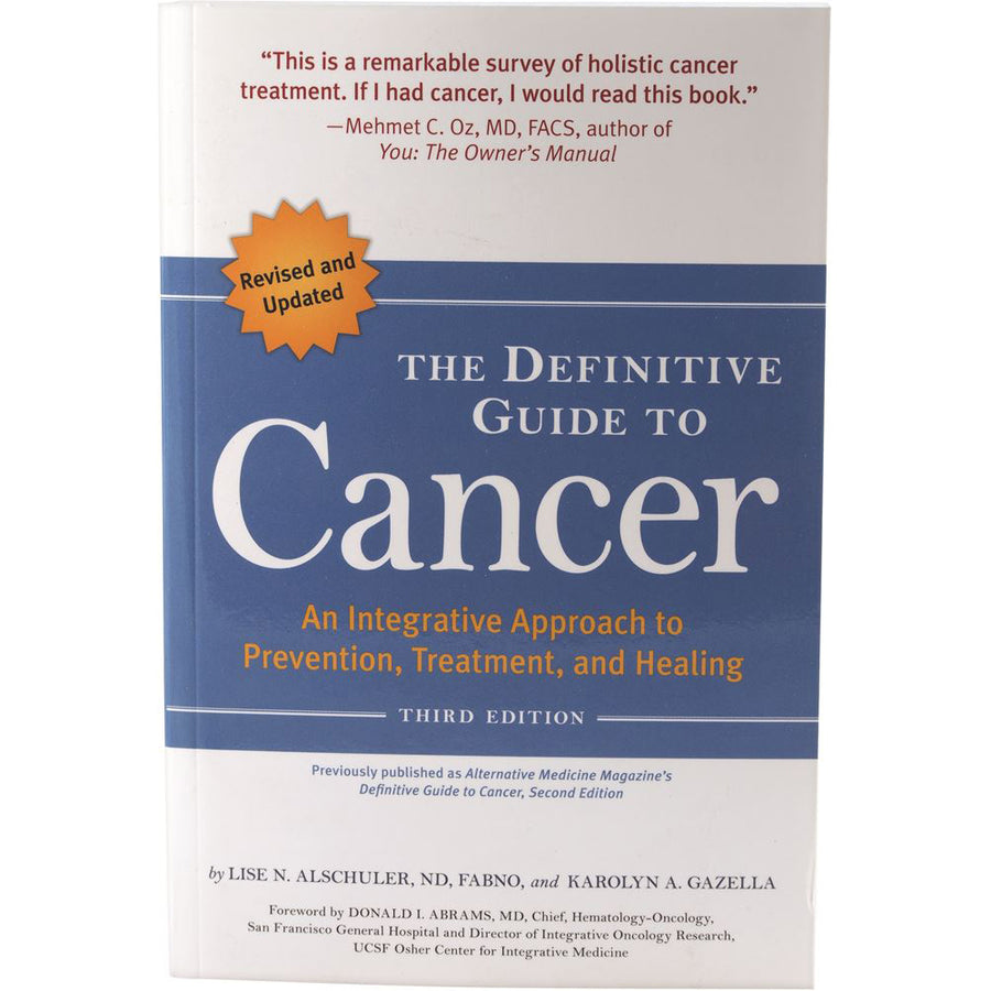 The Definitive Guide To Cancer by L. Alschuler K. Gazella