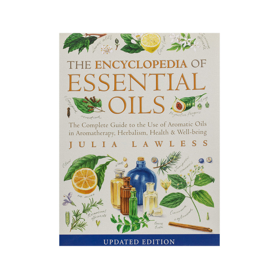 The Encyclopedia of Essential Oils by Julia Lawless