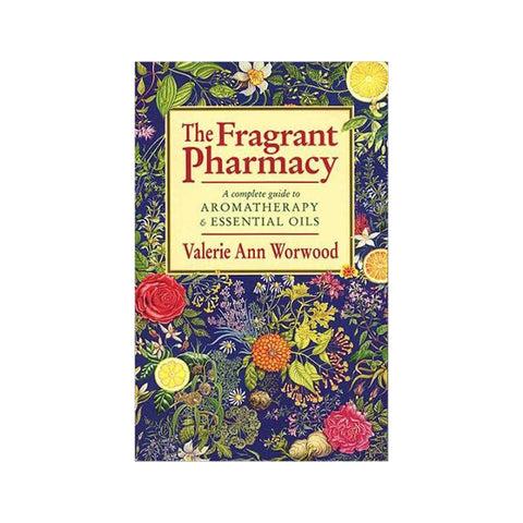 The Fragrant Pharmacy by Valerie Ann Worwood