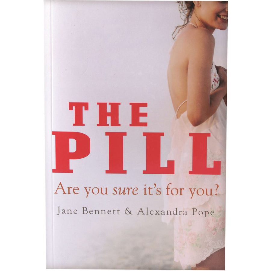 The Pill Are You Sure It's For You by J Bennett A Pope